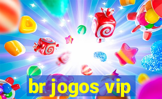 br jogos vip